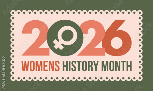 Women's History Month. The annual month that highlights the contributions of women to events in history. Celebrated during March in the United States, the United Kingdom, and Australia. Vector poster
