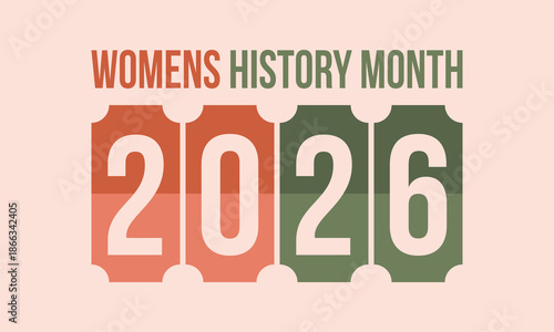 Women's History Month. The annual month that highlights the contributions of women to events in history. Celebrated during March in the United States, the United Kingdom, and Australia. Vector poster