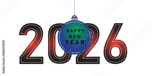 Happy New Year 2026 Celebration Typography With Festive Ornament