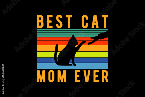 Best cat mom ever svg quotes typography t-shirt design for cricut.