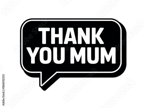 Mother's Day Thank You Mum Speech Bubble Icon Graphic