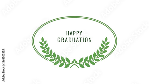 Elegant Graduation Announcement with Laurel Wreath and Text in Green, Perfect for Celebrations