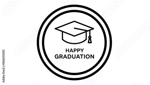 Happy Graduation Badge Celebrate Academic Achievement with Style and Joy in Circle Design