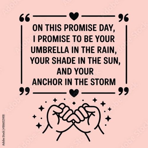 A heartfelt promise for promise day: to be your umbrella, shade, and anchor