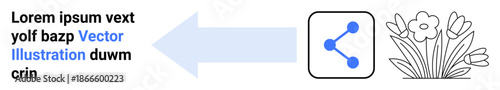 Social media sharing, communication, nature, technology, connection, interface design. Blue arrow pointing to network share icon and flowers. Social media sharing and communication concept