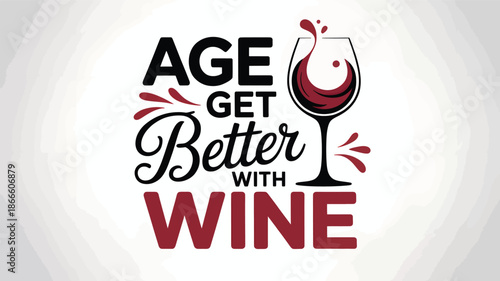 Age get better with wine Vector