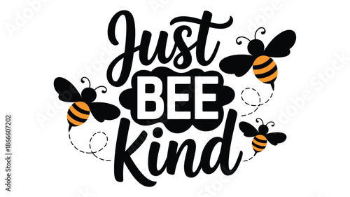 Just bee kind inspirational quote with charming flying bees and dotted trails Vector