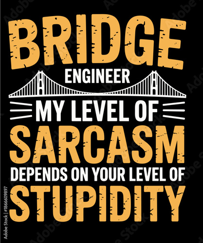 Bridge Engineer Civil Engineer Bridge Builder