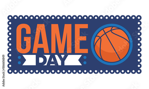 Game Day. Basketball playoff in March. Super sport party in United States. Final games of season tournament. Professional team championship. Ball for basketball. Sport poster. Vector