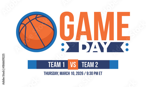 Game Day. Basketball playoff in March. Super sport party in United States. Final games of season tournament. Professional team championship. Ball for basketball. Sport poster. Vector