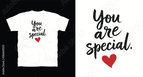 You are special t-shirt design, modern typography shirt design with a red heart