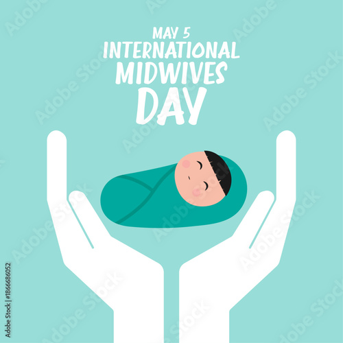 International midwives day. May 5. Poster or banner.