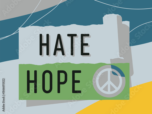 Message with Hate and Hope