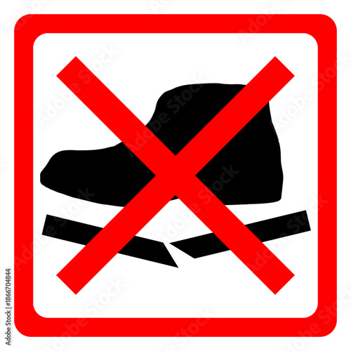Shoes are prohibited from stepping on
