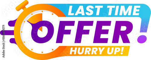 Last time sale, price off alarm icon or badge. Final day discount deal label, last chance bargain offer vector tag. Limited time price off badge or short period sale icon with stopwatch clock and
