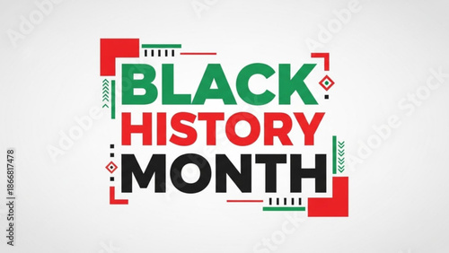 A colorful vector graphic illustration celebrating Black History Month with bold text and geometric designs in red green and black on a white background