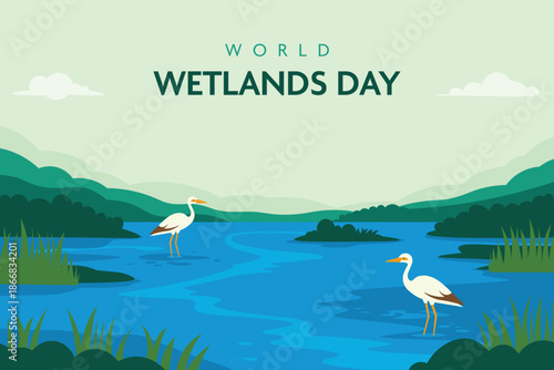 Protect Global Wetlands For Life