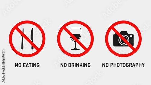 No Eating, No Drinking, No Photography Signs