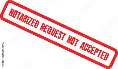 Rejected Notarized Request Stamp on White Background