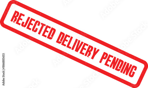Rejected delivery stamp on a white background indicating pending status
