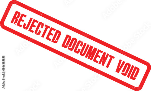 A red stamp with the words REJECTED DOCUMENT VOID on a white background