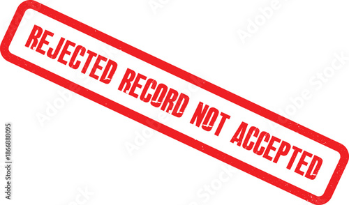 Red stamp indicating rejection on a white background with clear message