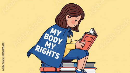 Young girl with My Body My Rights cape reading books symbolizing empowerment and education illustration for social justice and activism