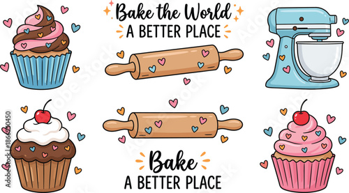 Whimsical baking illustration, cupcakes, mixer, rolling pins, hearts, cheerful kitchen art, positive quote, colorful design, culinary joy