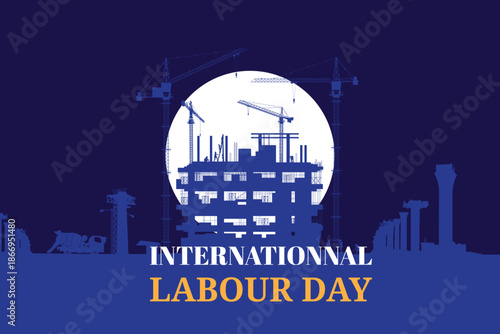 Labour day background, Construction vector background, Worker in a building site.