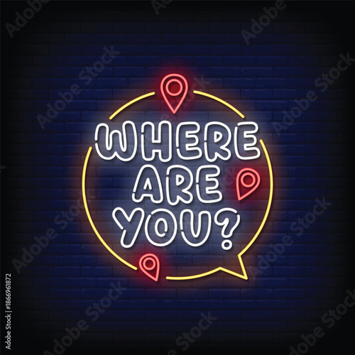 where are you neon signboard with brick wall background vector