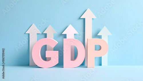 GDP letters in pastel pink textured paper stand upright with upward arrows in background, symbolizing economic growth and positive financial trends on light blue backdrop