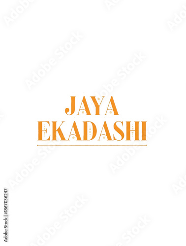 Jaya ekadashi spiritual typography illustration for hindu fasting ritual devotion meditation prayer culture tradition wellness faith and religious awareness design