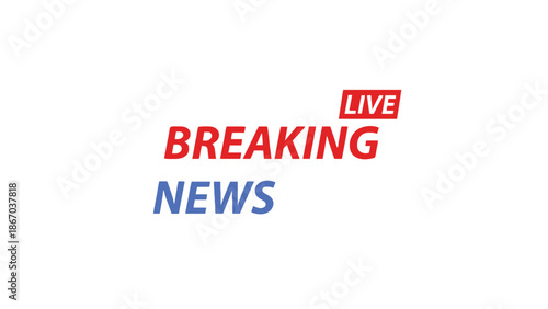 Breaking live news headline announcement
