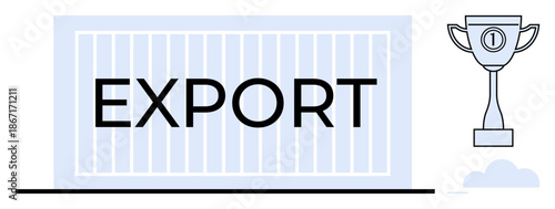 Export concept. Export illustrated with a shipping container and trophy success in global trading. Export for logistics, trade, supply chain, shipping industries, economy