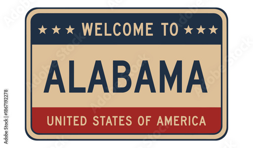 Welcome to alabama license plate style sign united states of america