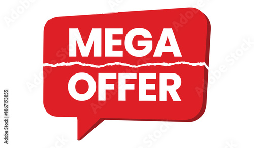 Red speech bubble with mega offer text