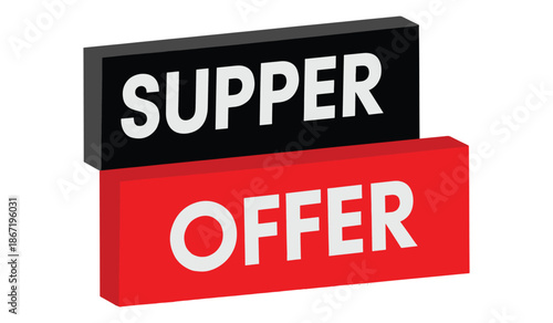 Supper offer sign with black and red blocks and white text