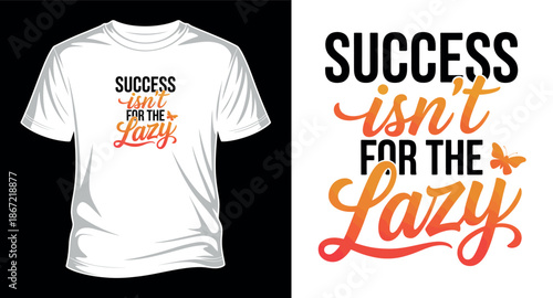 Motivational graphic vector art T-shirt design print templet