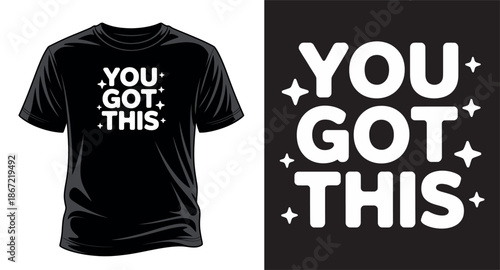 Motivational graphic vector art T-shirt design print templet