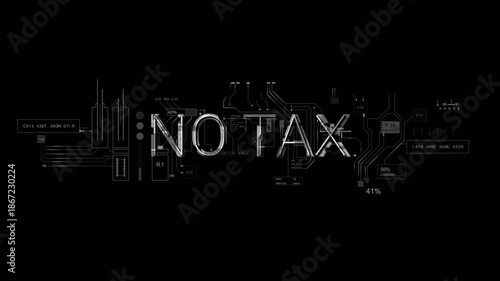 No Tax text HUD technological PNG Alpha No pay tax charges context of business 3d Animation