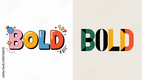 The image displays the word bold in two distinct typographic treatments one colorful and illustrative and the other minimalist and stark high quality professional detailed modern