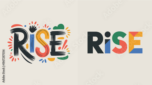 The image showcases the word rise creatively designed in two distinct styles with colorful floral embellishments and a bold modern approach high quality professional detailed elegant