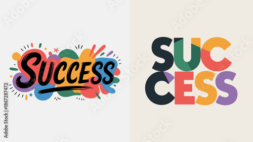 A vibrant and colorful illustration showcases the word success in bold lettering accompanied by abstract splashes and shapes conveying achievement high quality professional detailed modern elegant