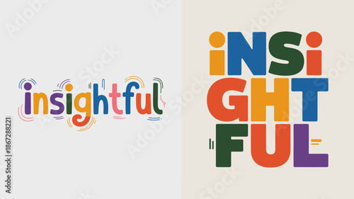 this image displays the word insightful arranged in a colorful and dynamic typographic design with vibrant hues and patterns high quality professional detailed modern elegant stylish
