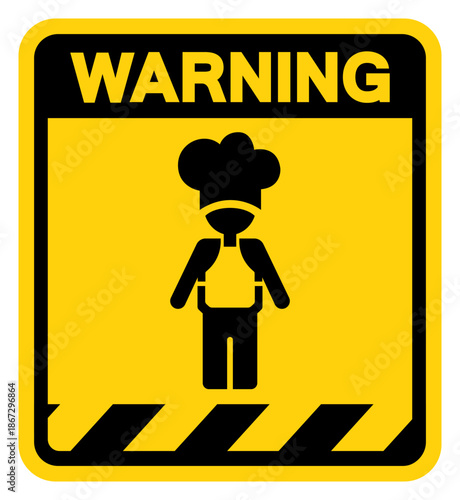 Kitchen Chef Warning Sign, Vector Illustration, Isolate On White Background Label. EPS10