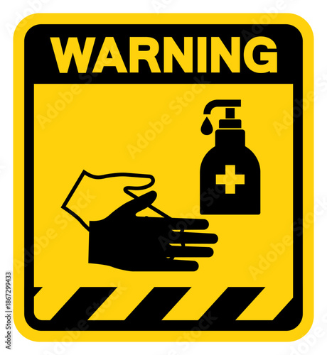 Use Sanitise Hands Warning Sign, Vector Illustration, Isolate On White Background Label. EPS10