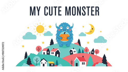 My Cute Monster illustration showing a friendly blue monster holding a pumpkin on a hill with houses and trees.