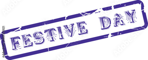 A purple distressed rubber stamp featuring the elegant text Festive Day for special occasions