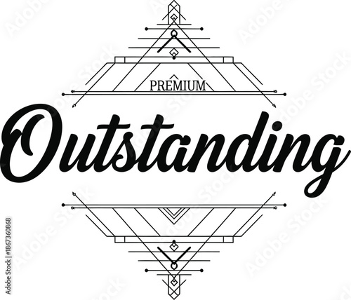 Vintage typographic vector of Outstanding wordmark decorative geometric emblem for branding packaging apparel posters labels marketing designs