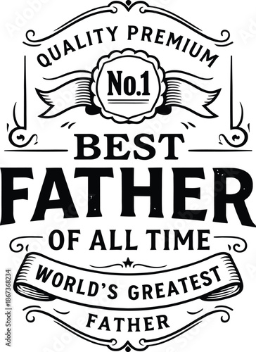 Best Father Of All Time Vintage Badge Typography World’s Greatest Father Isolated On White Background